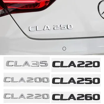 ABS Avto Rep Črke Nalepka Simbol za Mercedes Benz CLA35 CLA200 CLA220 CLA250 CLA260 Zadaj Prtljažnik 3D Število Značko Decals
